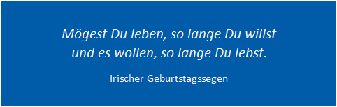 Zitat: Irischer Geburtstagssegen