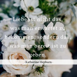 Klassischer Hochzeitsspruch Katherine Hepburn